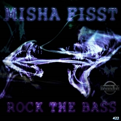 TB7 422 - Misha Fisst - Rock The Bass EP