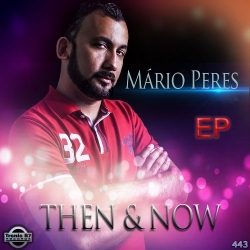 TB7 443 - Ma?rio Peres - Then & Now EP 