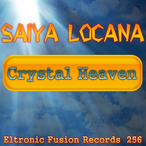 ELT 256 - Saiya Locana - Crystal Heaven