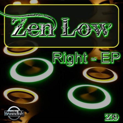 ELT 239 - Zen Low - Right EP 