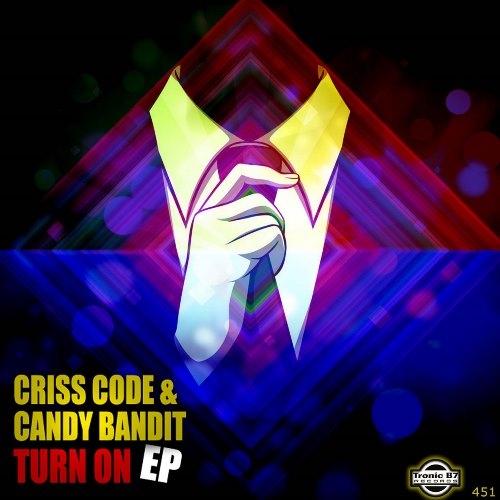 TB7 451 - Criss Code, Candy Bandit - Turn On