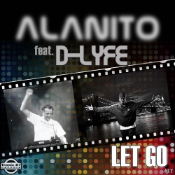 Alanito Feat. D-Lyfe - Let Go 