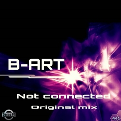 TB7 441 - B-Art - Not Connected EP
