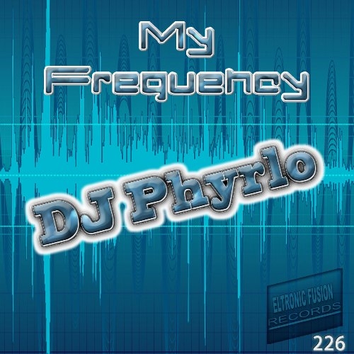 ELT226 - DJ Phyrlo - My Frequency EP
