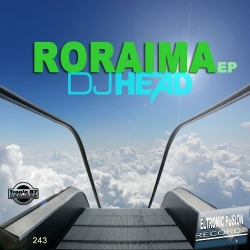 ELT 243 - DJ Head - Roraima