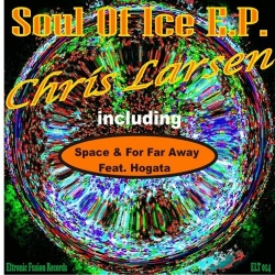 Chris Larsen - Soul Of Ice EP 