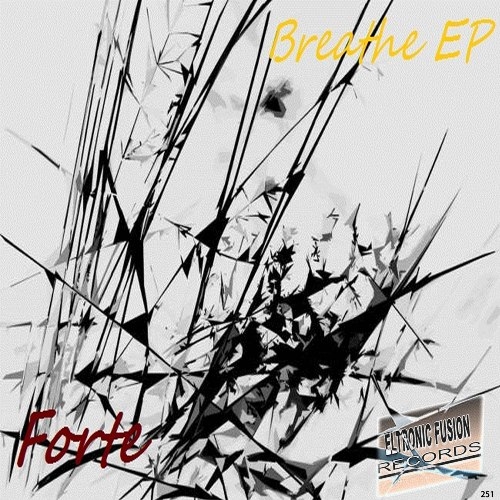 Forte - Breathe EP (Original Mix)