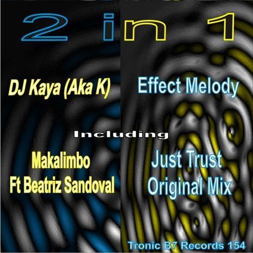 DJ Kaya (Aka K)/Effect Melody - 2 in 1 